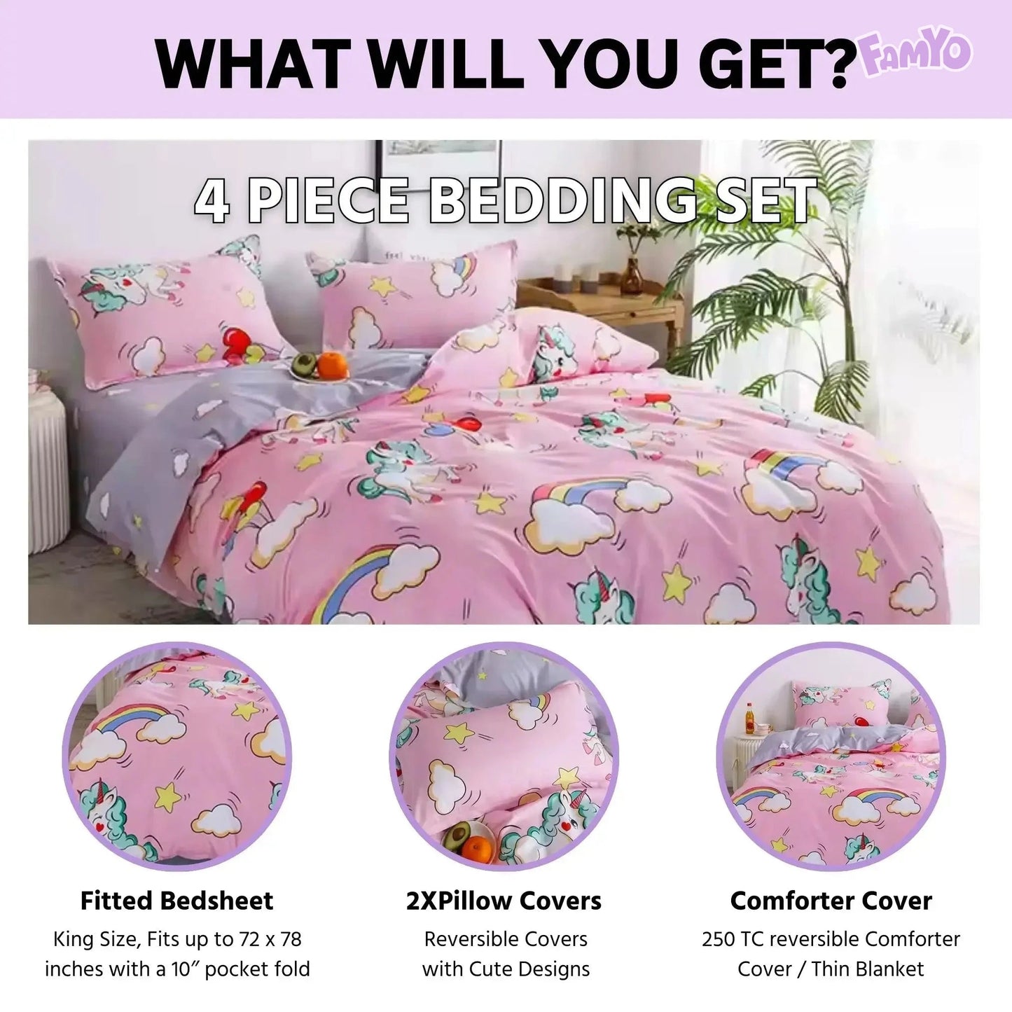 4 piece Bedding set has king size fitted bedsheet, 2X matching pillow covers and a 250 TC reversible comforter cover